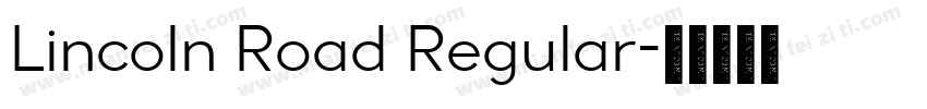 Lincoln Road Regular字体转换